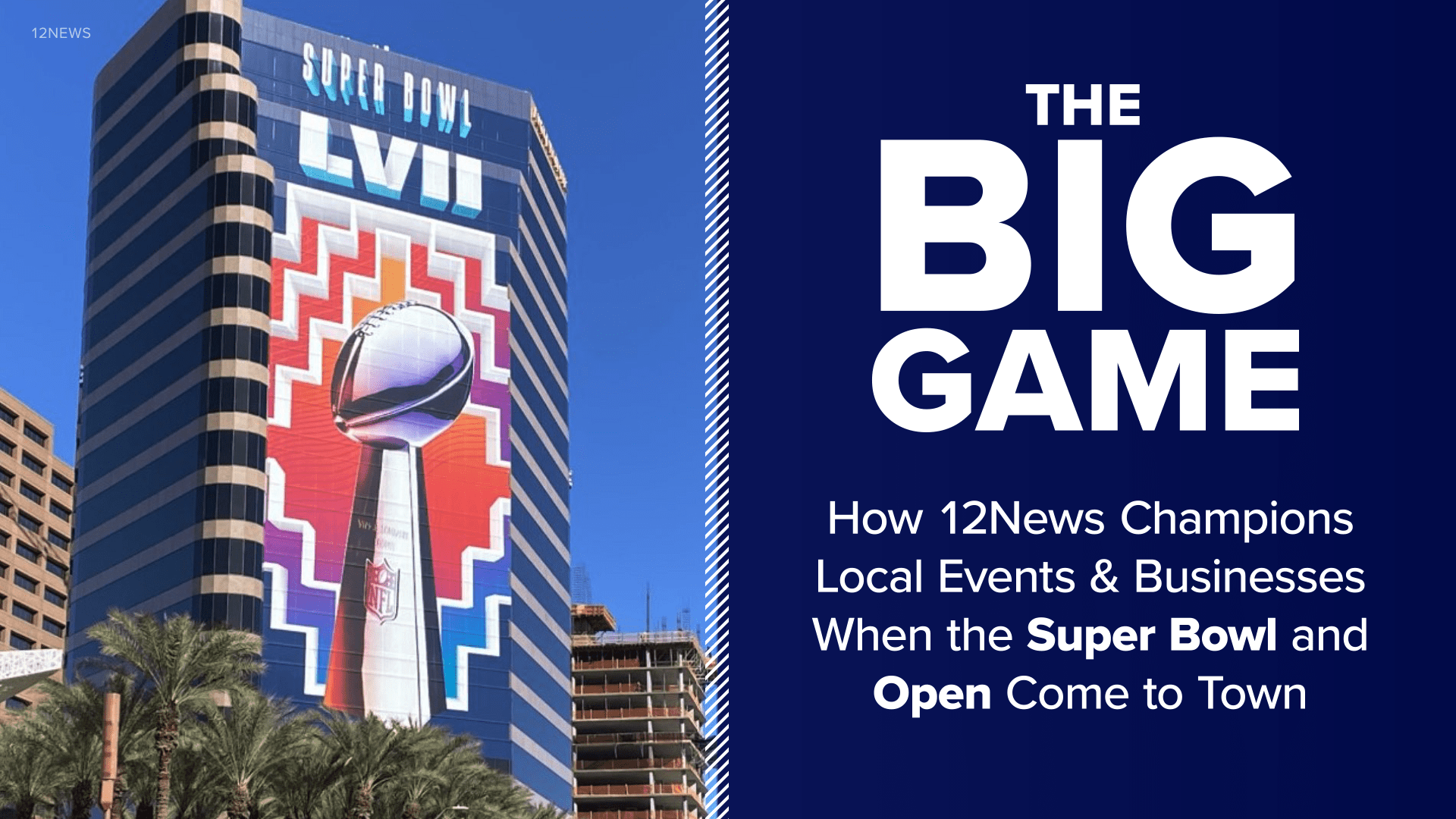 Excitement is already building in Arizona for the Super Bowl LVII